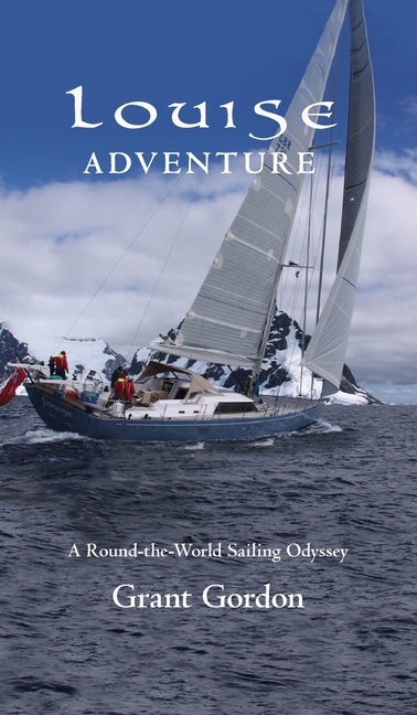 Louise Adventure: A Round-the-World Sailing Odyssey