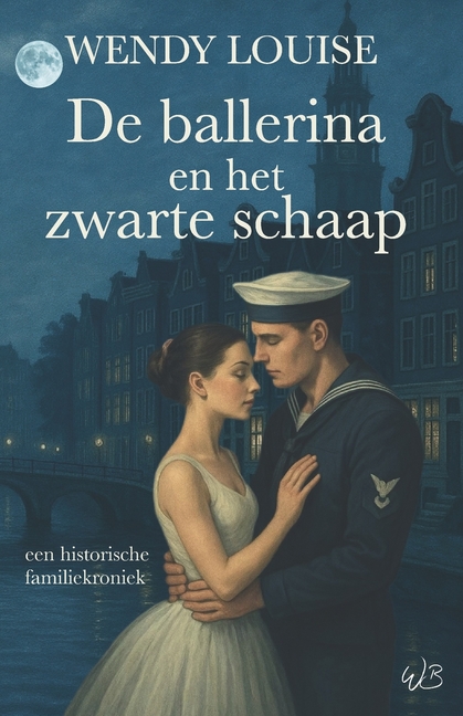 De ballerina en het zwarte schaap: een historische familiekroniek