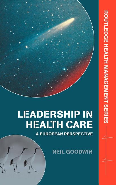 Leadership in Health Care: A European Perspective