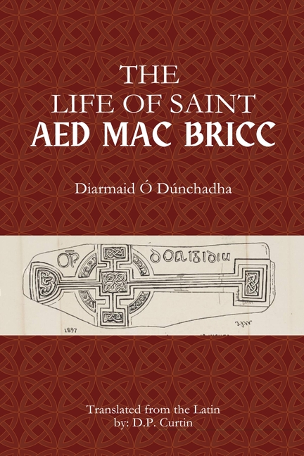 The Life of Saint Aed mac Bricc