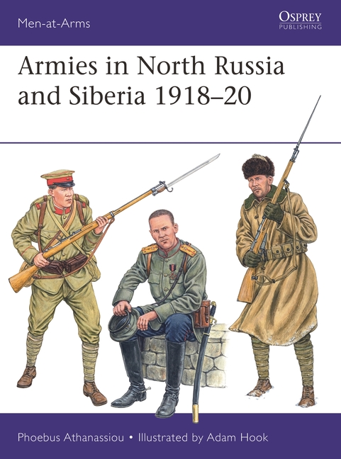 Armies in North Russia and Siberia 1918-20