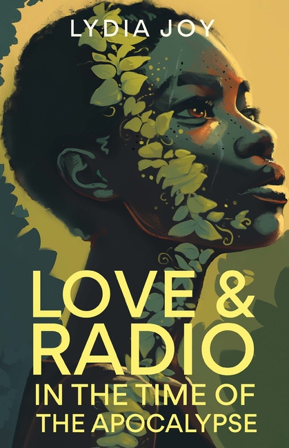 Love and Radio in the Time of the Apocalypse