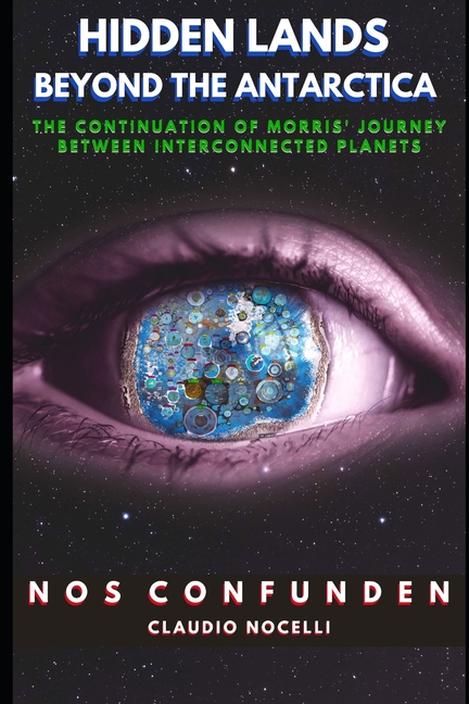 Hidden Lands Beyond the Antarctica: The Continuation of Morris' Journey between Interconnected Planets