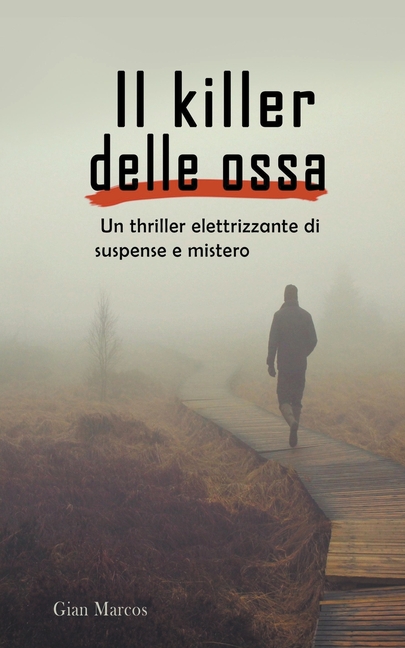 Il Killer delle Ossa: Un Thriller Elettrizzante di Suspense e Mistero