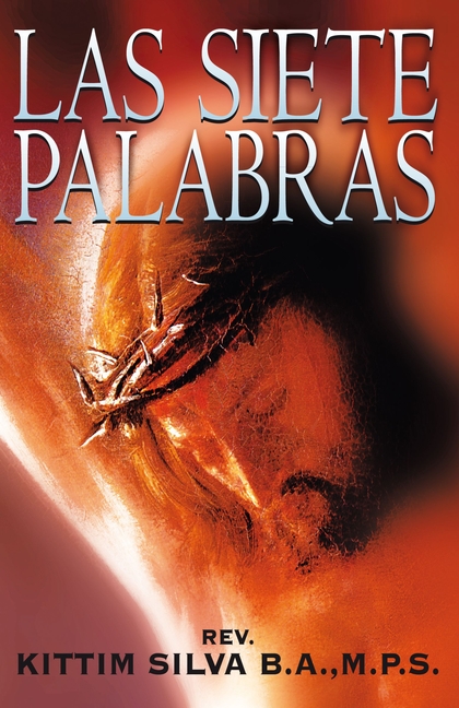 El Las Siete Palabras: Un Resumen Cristol��gico