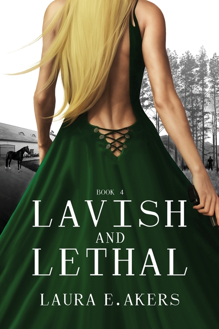 Lavish and Lethal