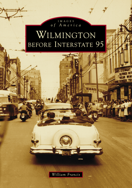 Wilmington Before Interstate 95