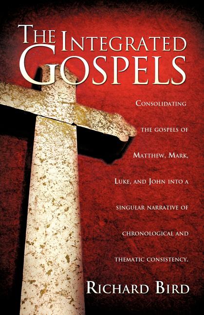 The Integrated Gospels