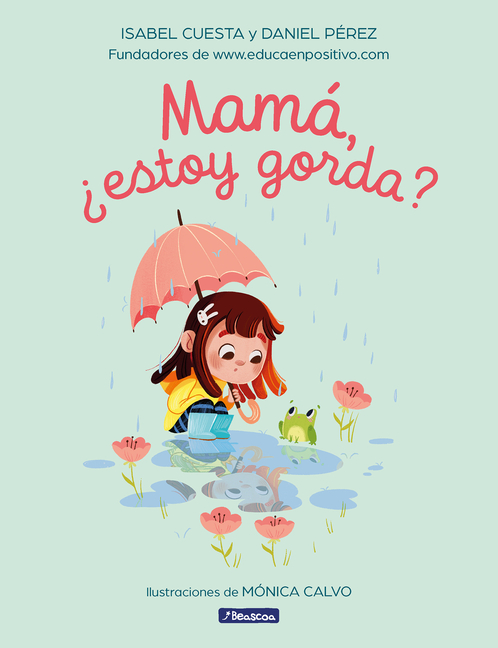 Mamá, ¿Estoy Gorda? / Mom, Am I Fat?