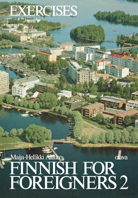 Finnish for Foreigners 2 Exercises