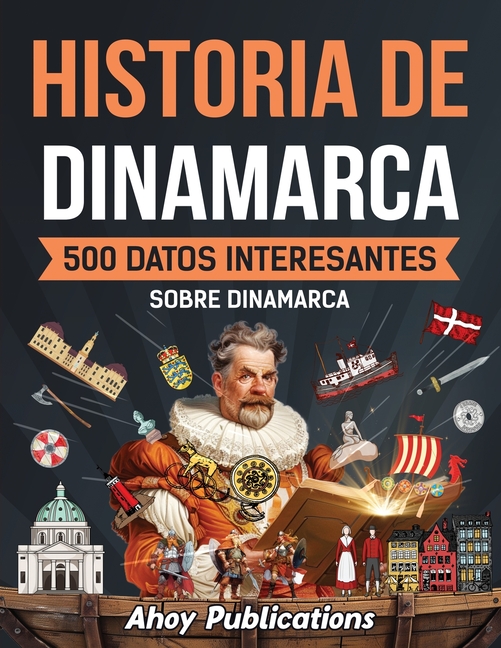 Historia de Dinamarca: 500 datos interesantes sobre Dinamarca