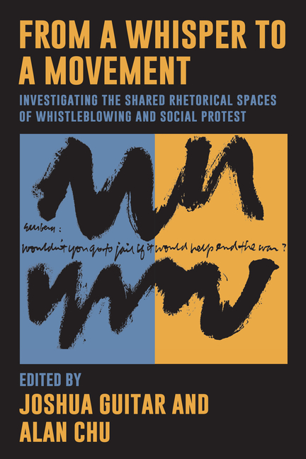 From a Whisper to a Movement: Investigating the Shared Rhetorical Spaces of Whistleblowing and Social Protest