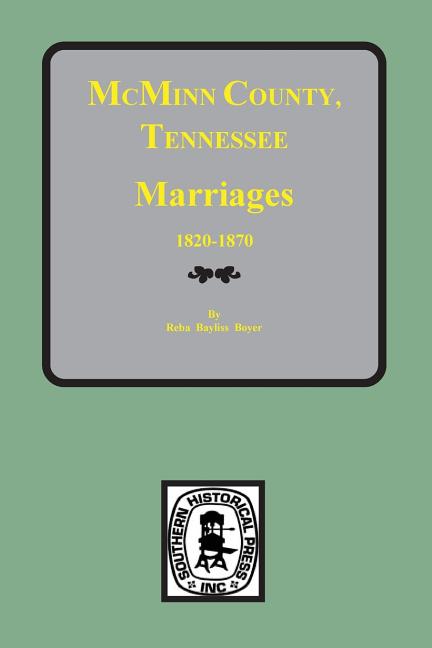 McMinn County, Tennessee Marriages 1820-1870