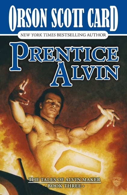 Prentice Alvin: The Tales of Alvin Maker, Book Three