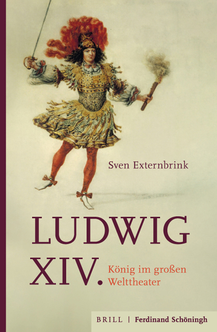 Ludwig XIV.: Konig Im Groaen Welttheater