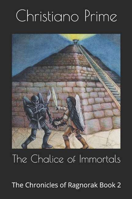 The Chalice of Immortals: The Chronicles of Ragnorak Book 2