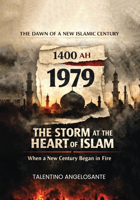 1979: The Storm at the Heart of Islam