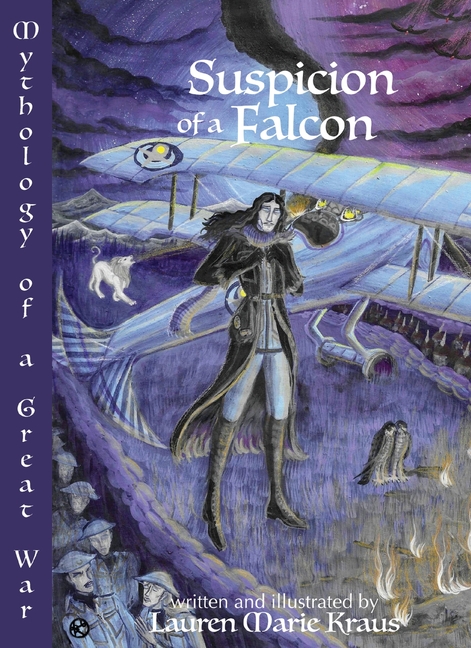 Suspicion of a Falcon: Mythology of a Great War