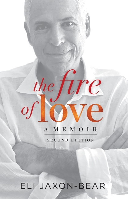 The Fire of Love: A Memoir