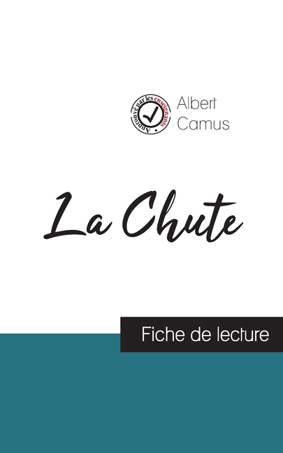 La Chute de Albert Camus (fiche de lecture et analyse complète de l'oeuvre)