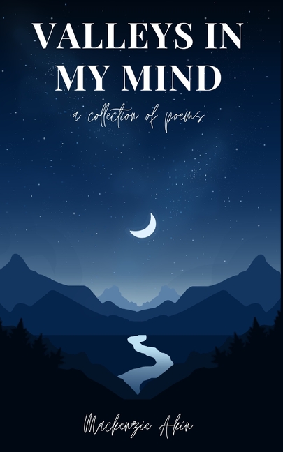Valleys in my Mind: a collection of poems