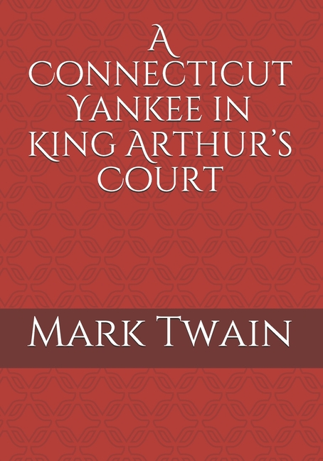 A Connecticut Yankee in King Arthur's Court