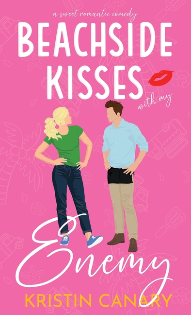 Beachside Kisses With My Enemy: A Sweet Romantic Comedy