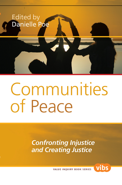 Communities of Peace: Confronting Injustice and Creating Justice