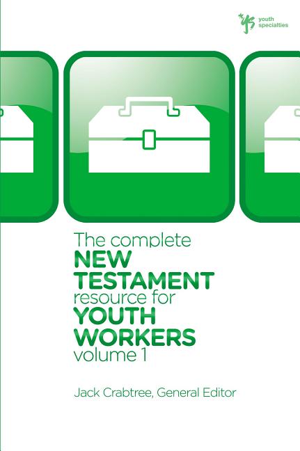 The Complete New Testament Resource for Youth Workers, Volume 1 [With CD (Audio)] [With CD (Audio)]