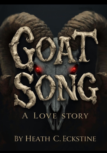 Goat Song A Love Story