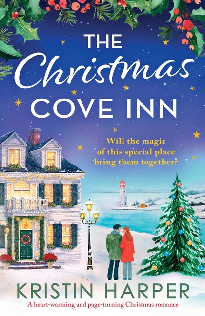 The Christmas Cove Inn: A heart-warming and page-turning Christmas romance