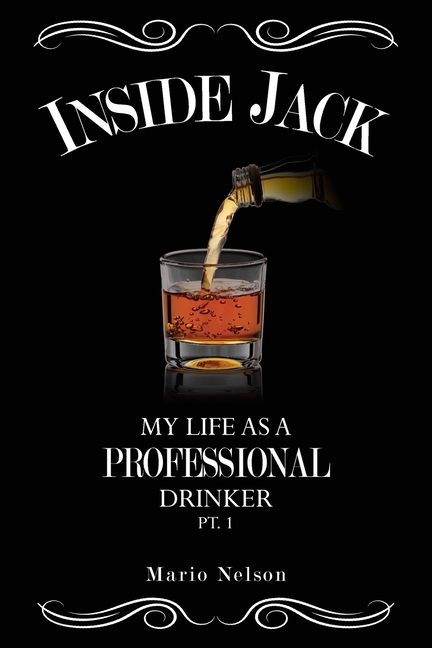 Inside Jack, My Life as A Professional Drinker, Pt. 1