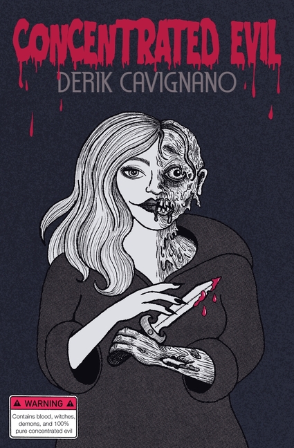 Concentrated Evil: A Collection of Short Horror Fiction