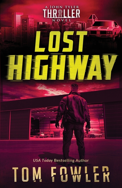 Lost Highway: A John Tyler Thriller