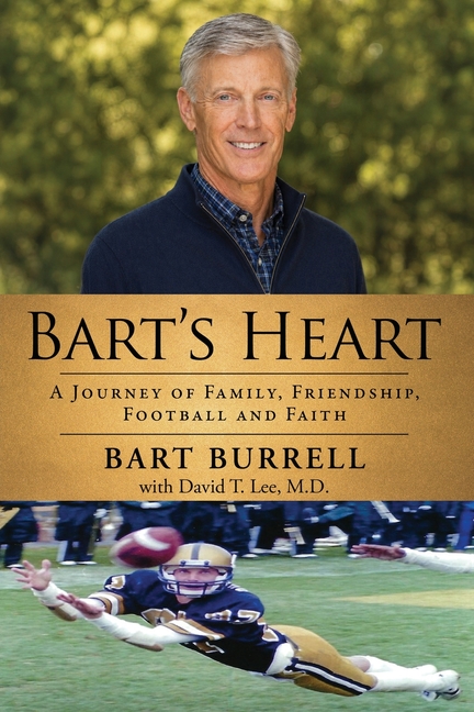 Bart's Heart: A Journey of Family, Friendship, Football and Faith