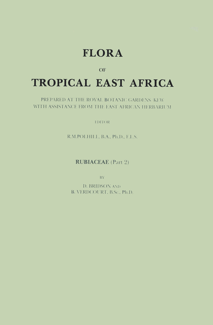 Flora of Tropical East Africa: Prepared at the Royal Botanic Gardens/Kew with Assistance from the East African Herbarium