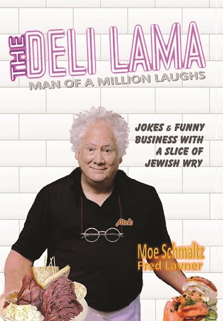 Deli Lama: Man of a Million Laughs: Man of a Million Laughs: Man of a Million Laughs