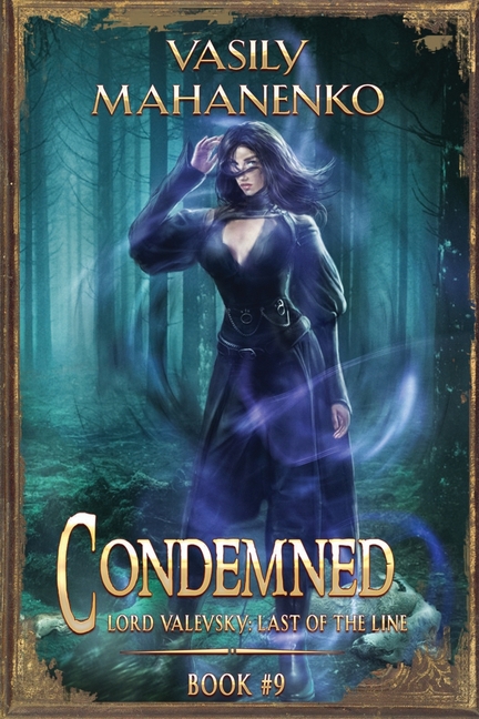 Condemned Book 9: A Progression Fantasy LitRPG Series
