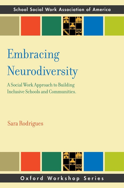 Embracing Neurodiversity: A Social Work Approach to Building Inclusive Schools and Communities