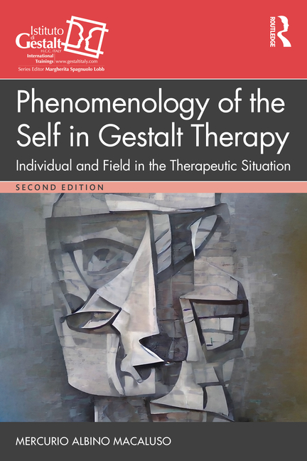 Phenomenology of the Self in Gestalt Therapy: Individual and Field in the Therapeutic Situation