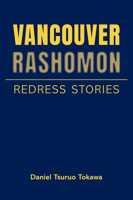 Vancouver Rashomon: Redress Stories