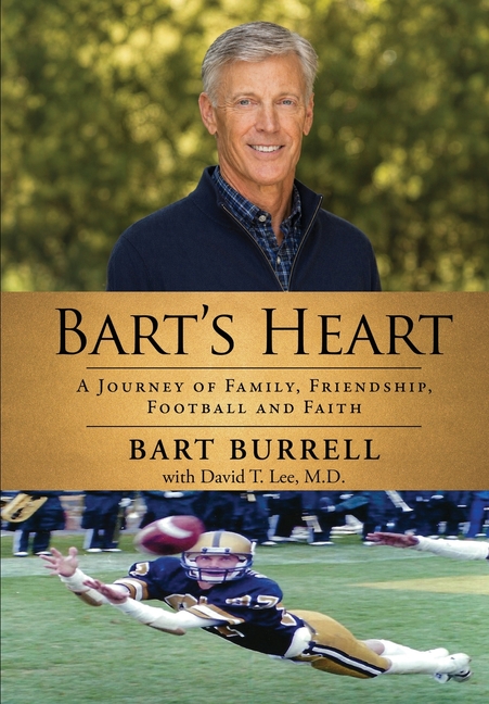Bart's Heart: A Journey of Family, Friendship, Football and Faith