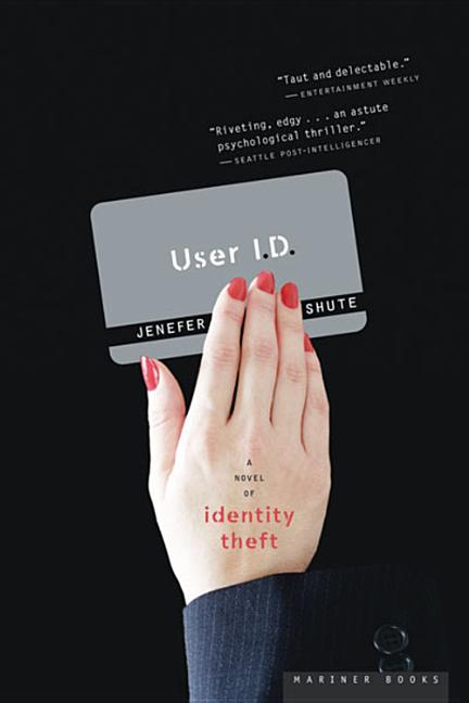 User I.D.: A Novel of Identity Theft