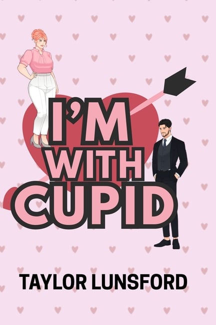 I'm With Cupid