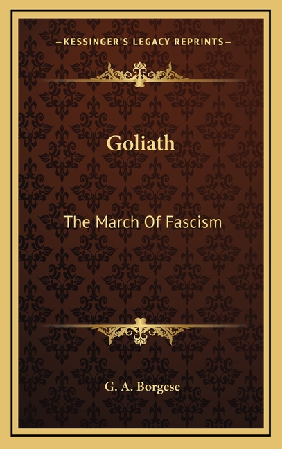 Goliath: The March Of Fascism