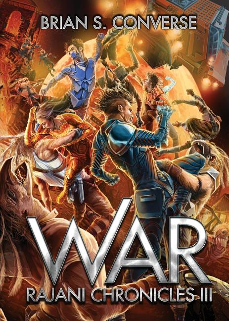 Rajani Chronicles III: War