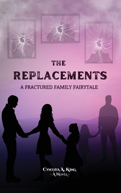 The Replacements: A Fractured Family Fairy Tale