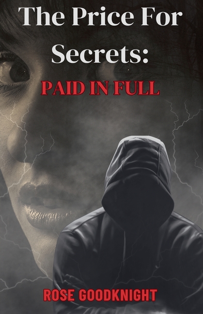 The Price For Secrets: Paid in Full