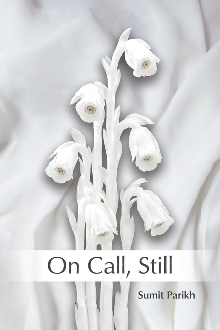 On Call, Still: poems