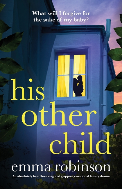 His Other Child: An absolutely heartbreaking and gripping emotional family drama
